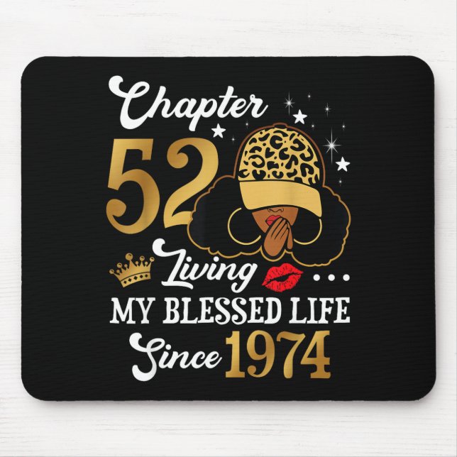 Chapter 52 Living My Blessed Life Since 1974 Afro  Mouse Mat (Front)