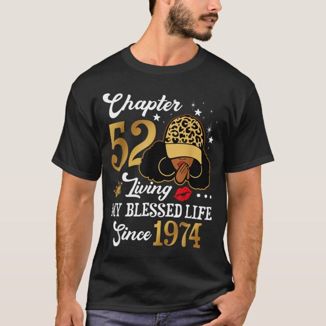 Chapter 52 Living My Blessed Life Since 1974 Afro  T-Shirt (Front)