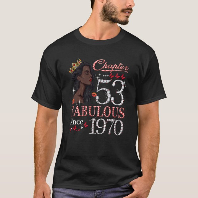 Chapter 53 Fabulous Since 1970 53rd Birthday Queen T-Shirt (Front)