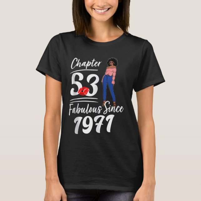 Chapter 53 Fabulous Since 1971 53rd Birthday Melan T-Shirt (Front)