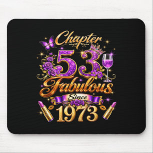 Chapter 53 Fabulous Since 1973 53rd Birthday Women Mouse Mat