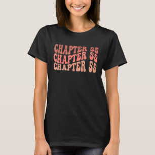 Chapter 55 55th Birthday T-Shirt
