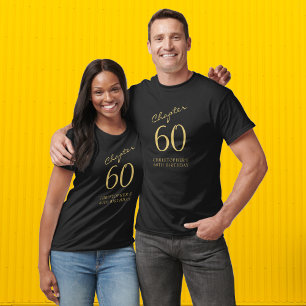 Chapter 60 60th Birthday Party Black And Gold T-Shirt