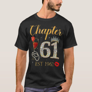 Chapter 61 Years EST 1962 61st Birthday Red Rose W T-Shirt