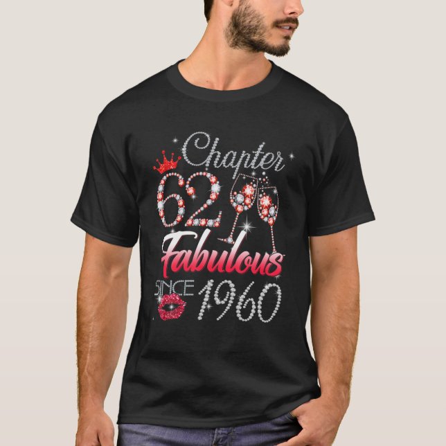 Chapter 62 Fabulous Since 1960 62Nd Birthday Queen T-Shirt (Front)