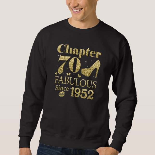 Chapter 70 Fabulous Since 1952 70Th Birthday  For  Sweatshirt (Front)