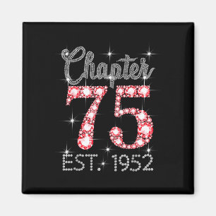 Chapter 75 est 1952 happy 75th birthday girl men magnet