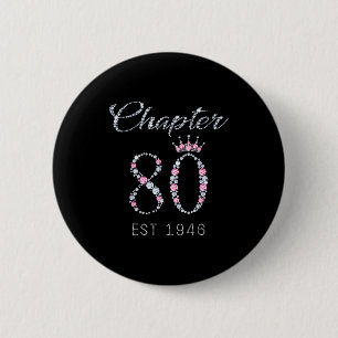 Chapter 80 Est 1946 80th Birthday Tee Gift For Wom 6 Cm Round Badge