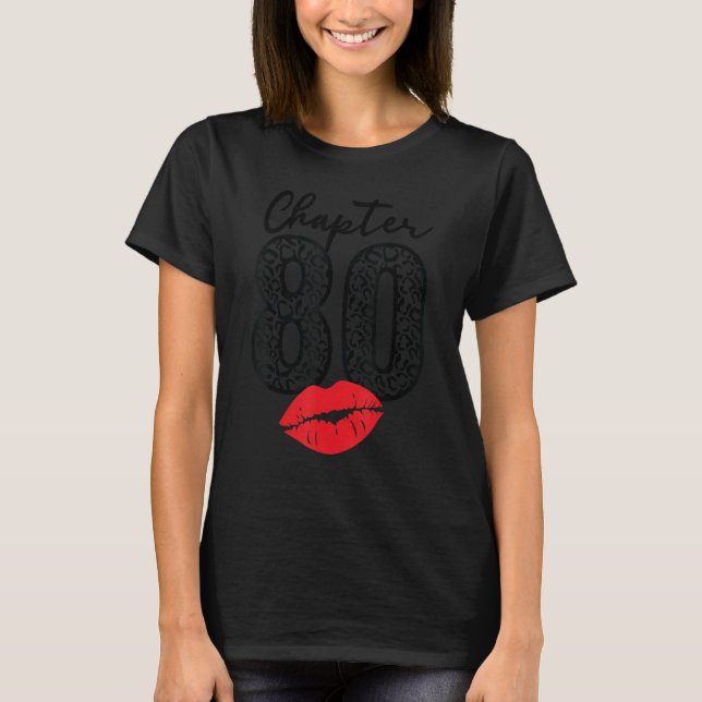 Chapter 80 Lips Happy Birthday Leopard 80 Years Bo T-Shirt (Front)