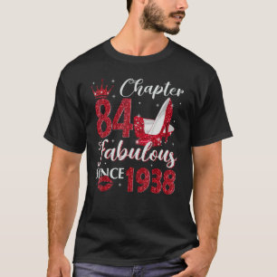Chapter 84 Fabulous Since 1938 84th Birthday For T-Shirt