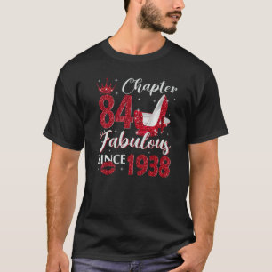 Chapter 84 Fabulous Since 1938 84th Birthday For T-Shirt