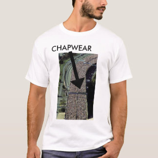 CHAPWEAR PART 4 T-Shirt
