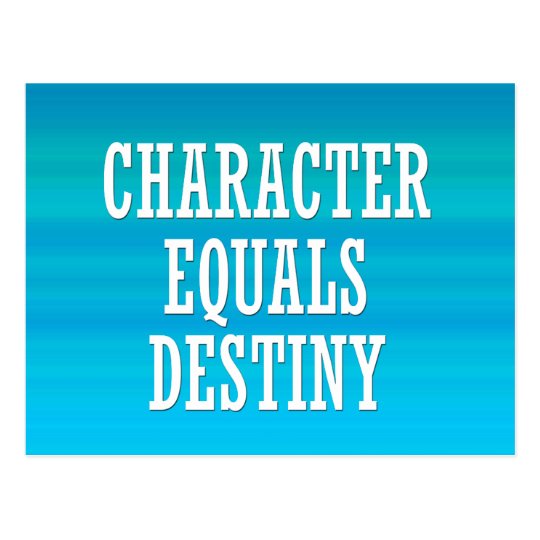 Character equals destiny postcard