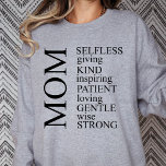 Characteristics of a Mum, Inspiring Mother's Day Sweatshirt<br><div class="desc">Show mum some love with this cosy and inspiring sweatshirt!</div>