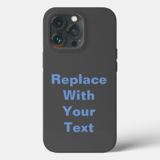 Charcoal Heather Add Your Own Text Replacement iPhone 13 Pro Case