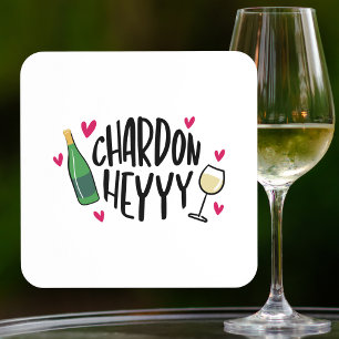 Chardonnay Funny Wine Lover  Coaster