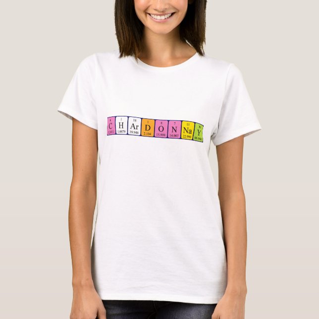 Chardonnay periodic table name shirt (Front)