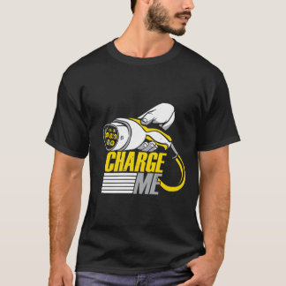 Charge Me Electric Car Lover T-Shirt