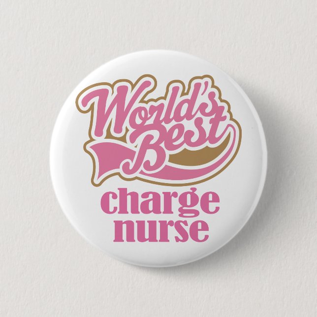 Charge Nurse Pink Gift 6 Cm Round Badge (Front)