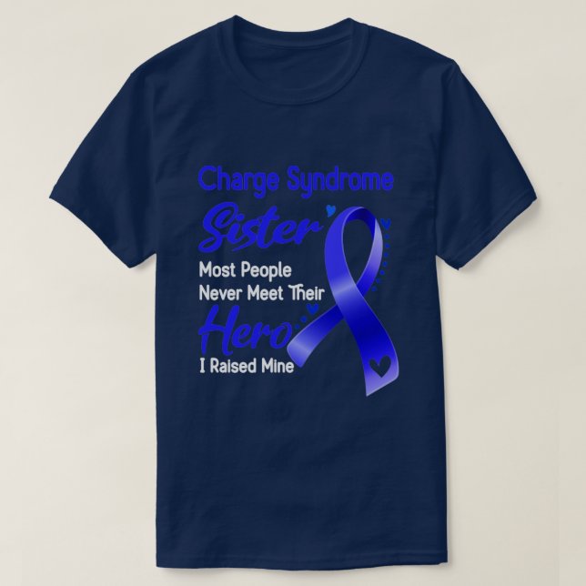 Charge Syndrome Sister Most People Never Meet Thei T-Shirt (Design Front)
