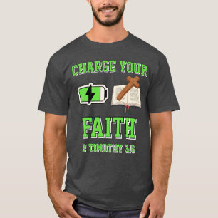 Charge Your Faith T-Shirt
