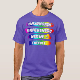 Charisma Uniqueness Nerve Talent Rainbow Pride T-Shirt