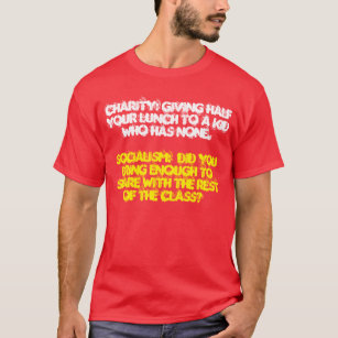 Charity Vs Socialism Text T-Shirt