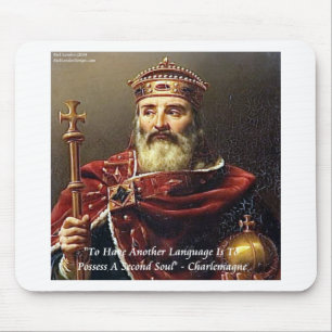 Charlemagne & Famous Languages Quote Mouse Mat