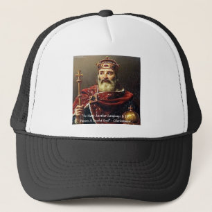 Charlemagne & Famous Languages Quote Trucker Hat