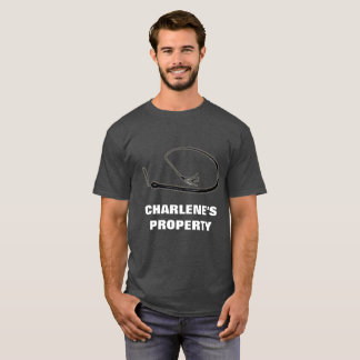 CHARLENE'S PROPERTY T-Shirt