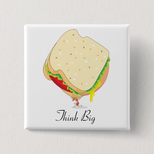 Charles Antlas™_Baloney Sandwich Think Big 15 Cm Square Badge (Front)
