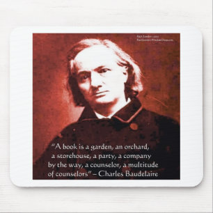 Charles Baudelaire "A Book Is" Wisdom Quote Gifts Mouse Mat