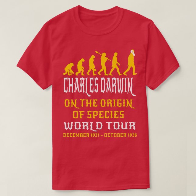 Charles Darwin Origin Species World our Evolve Sci T-Shirt (Design Front)
