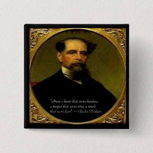 Charles Dickens & Heartfelt Quote 15 Cm Square Badge