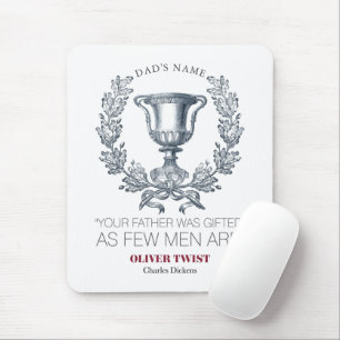 Charles Dickens - Your Father Was Gifted - Trophy Mouse Mat