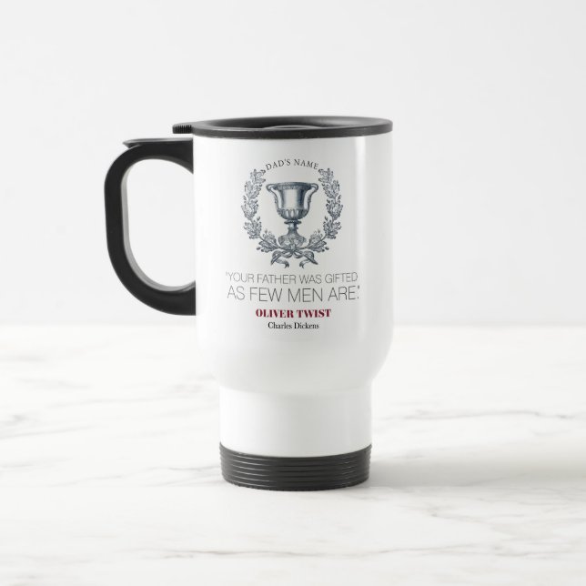 Charles Dickens - Your Father Was Gifted - Trophy Travel Mug (Left)