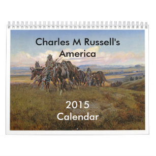 Charles M Russell's America Calendar