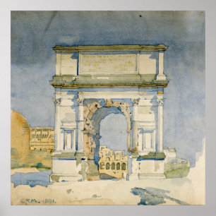 Charles Rennie Mackintosh -The Arch of Titus, Rome Poster