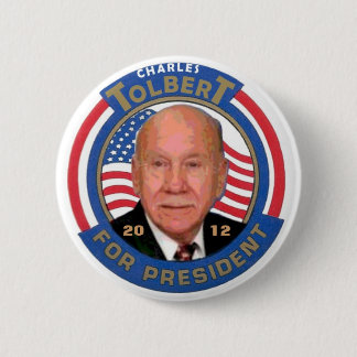 Charles Tolbert for president 2012 6 Cm Round Badge