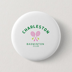 Charleston South Carolina Tennis Badminton Club 6 Cm Round Badge