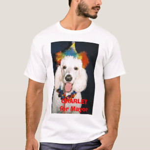 Charley,    CHARLEY   for Mayor T-Shirt