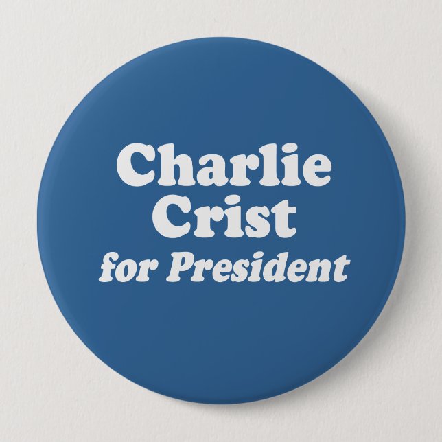CHARLIE CRIST FOR PRESIDENT 10 CM ROUND BADGE (Front)