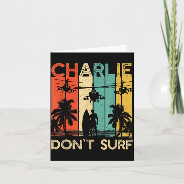 Charlie Don't Surf Shirt Military Vietnam War Acal Card (Front)