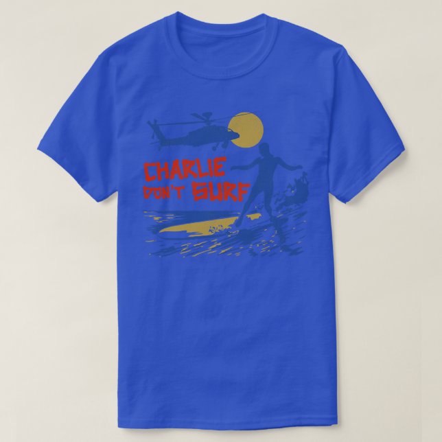 Charlie Dont Surf T-Shirt (Design Front)