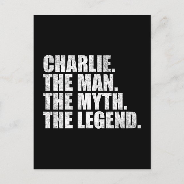 Charlie name, Charlie The Man The Myth The Legend Postcard (Front)