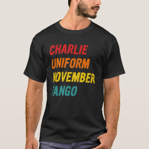 Charlie Uniform November Tango Apparel T-Shirt