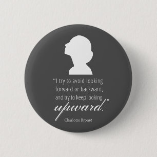 Charlotte Bronte - Keep Looking Upward - Black 6 Cm Round Badge
