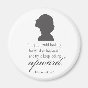 Charlotte Bronte - Keep Looking Upward - White Magnet