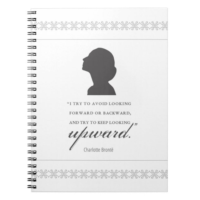 Charlotte Bronte - Keep Looking Upward - White Notebook (Front)