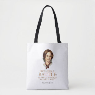 Charlotte Bronte - Life Is A Battle Tote Bag